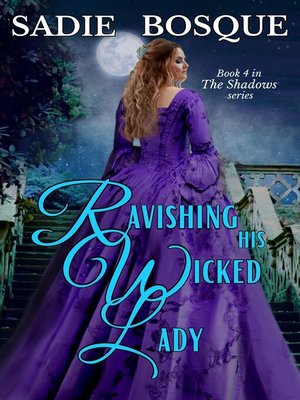 cover image of Ravishing his Wicked Lady
